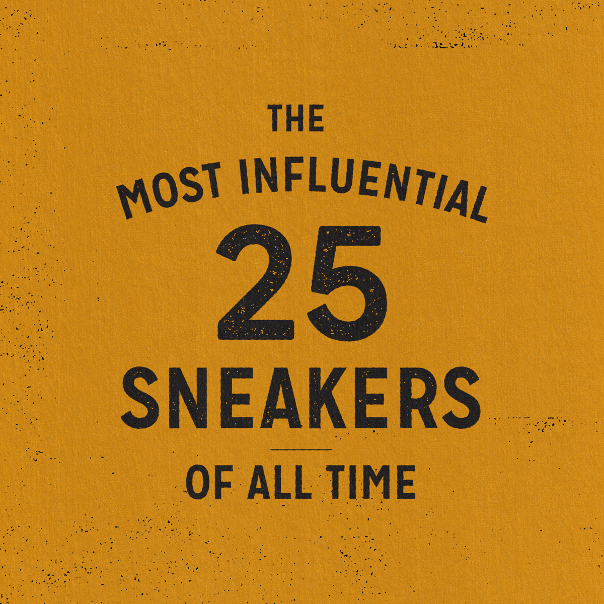 Texto que dice 'The Most Influential 25 Sneakers of All Time' sobre un fondo amarillo.